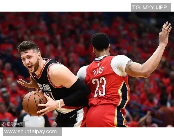 鹈鹕与开拓者精彩对决直播全程回顾与分析